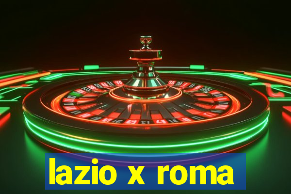 lazio x roma